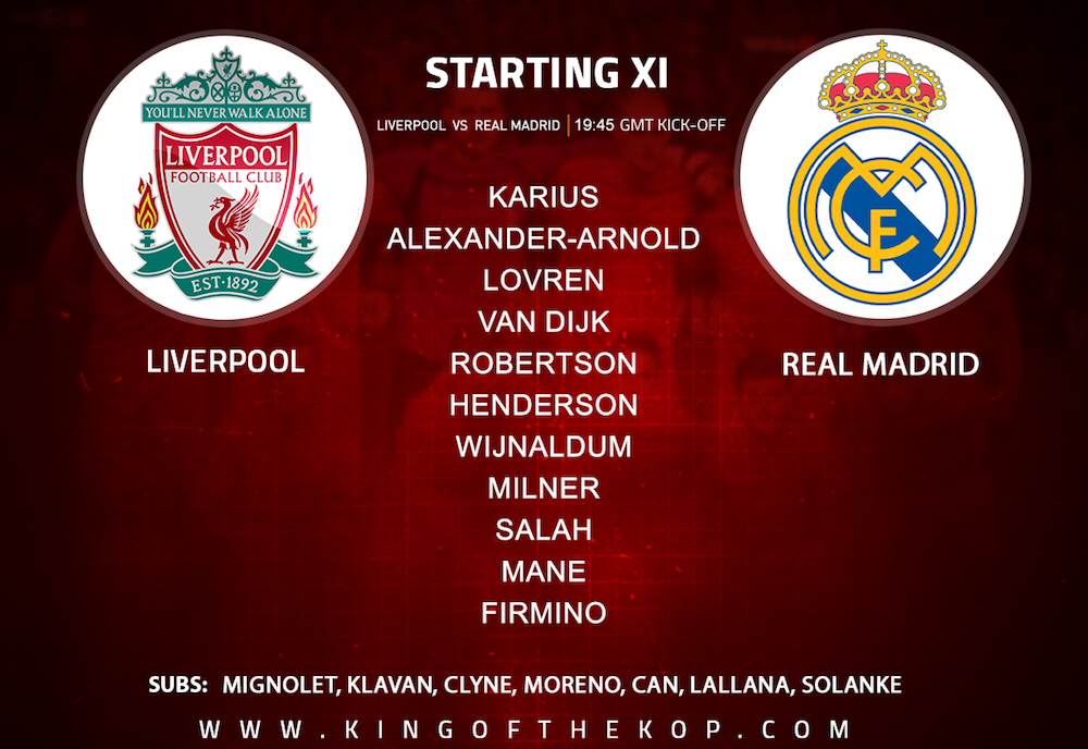 Confirmed: Liverpool Team Vs Real Madrid — King Of The Kop