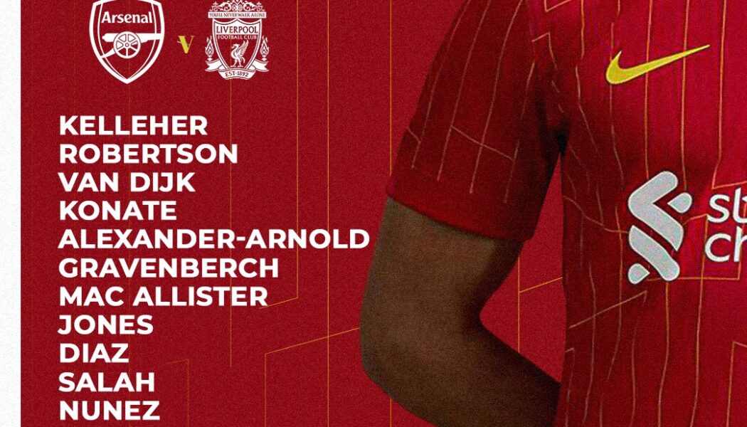 Confirmed: Liverpool team vs Arsenal