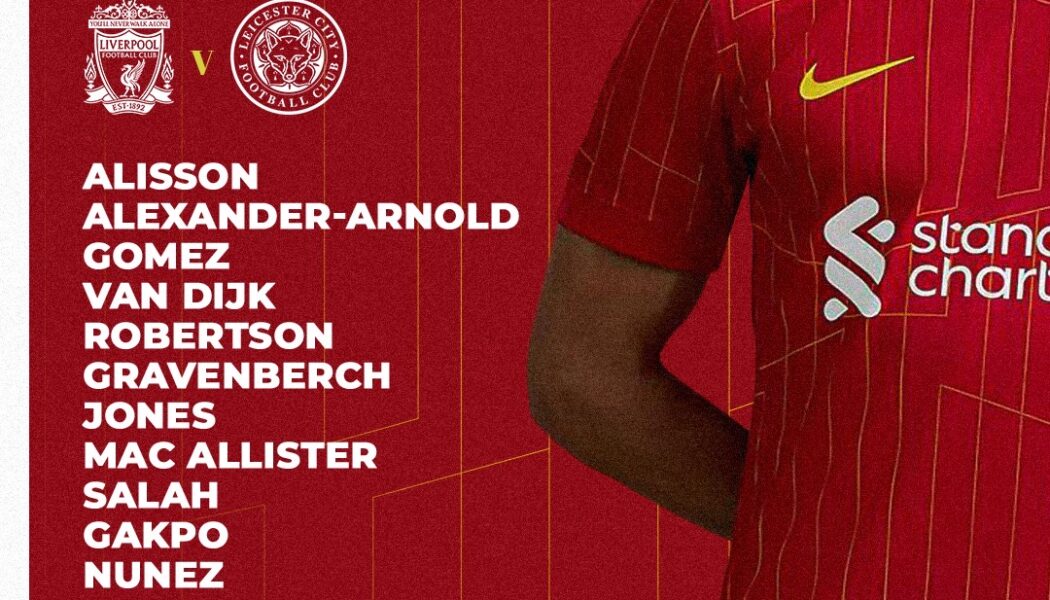 Confirmed: Liverpool team vs Leicester