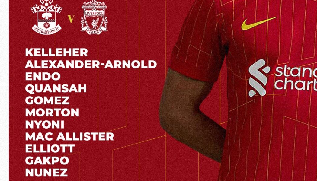 Confirmed: Liverpool team vs Southampton