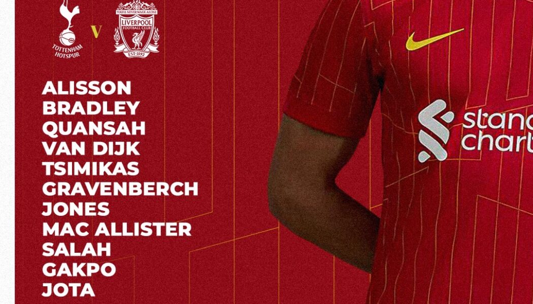 Confirmed: Liverpool team vs Tottenham