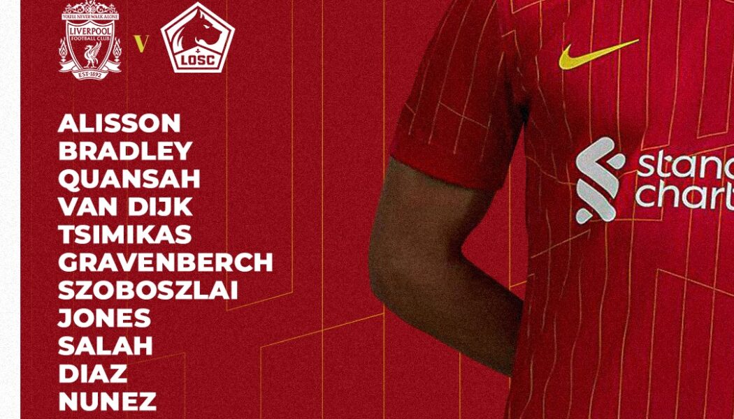 Confirmed: Liverpool team vs Lille