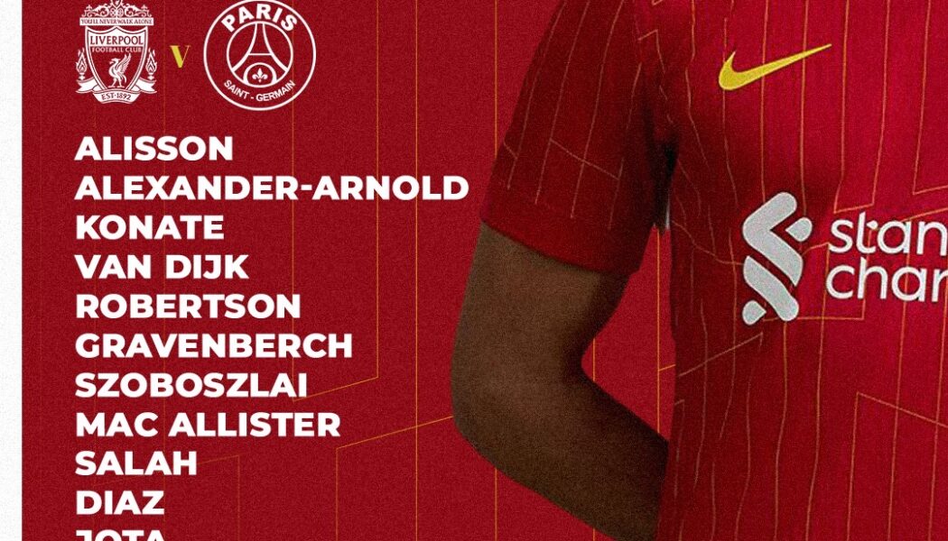 Confirmed: Liverpool team vs PSG